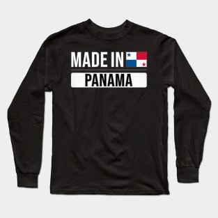 Made In Panama - Gift for Panamanian With Roots From Panama Long Sleeve T-Shirt